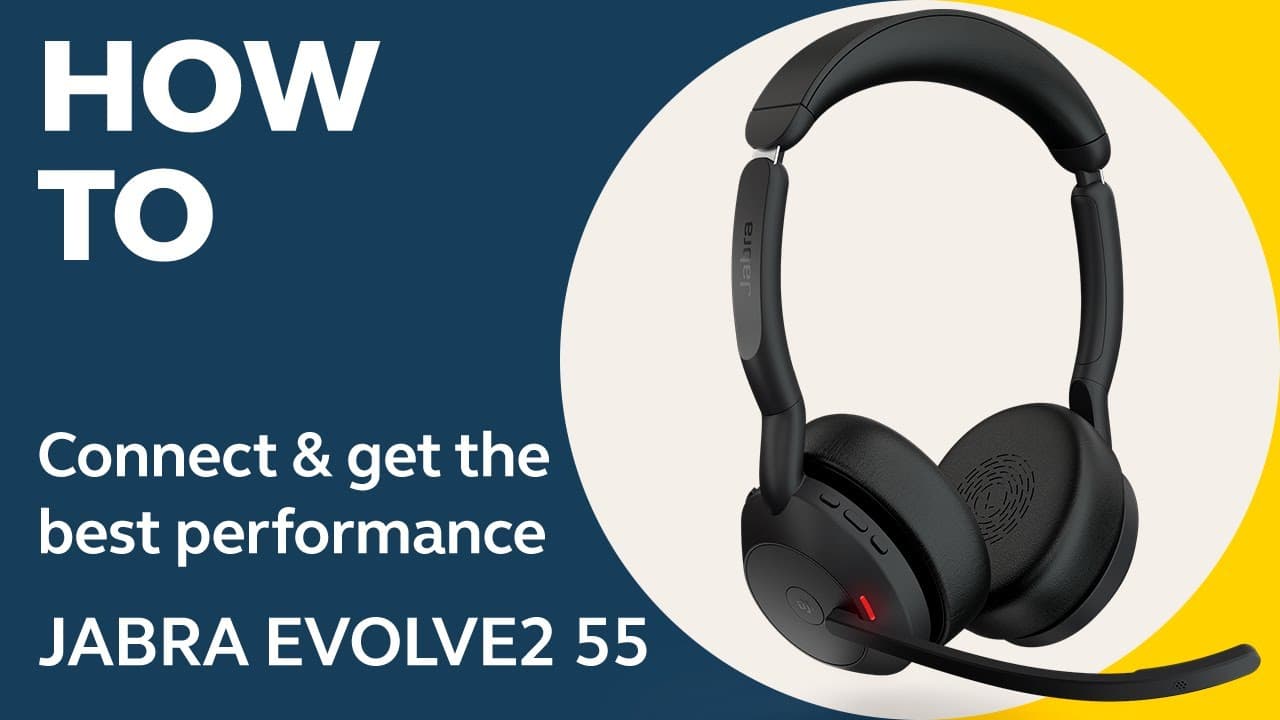 Jabra Evolve2 55: How to connect & get best performance | Jabra Support